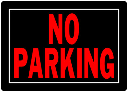 10  X 14  BLACK AND RED NO PARKING SIGN